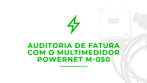 Auditoria De Fatura O Multimedidor Powernet M Entenda Como